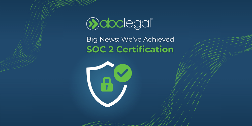 ABC Legal Achieves SOC 2 Certification