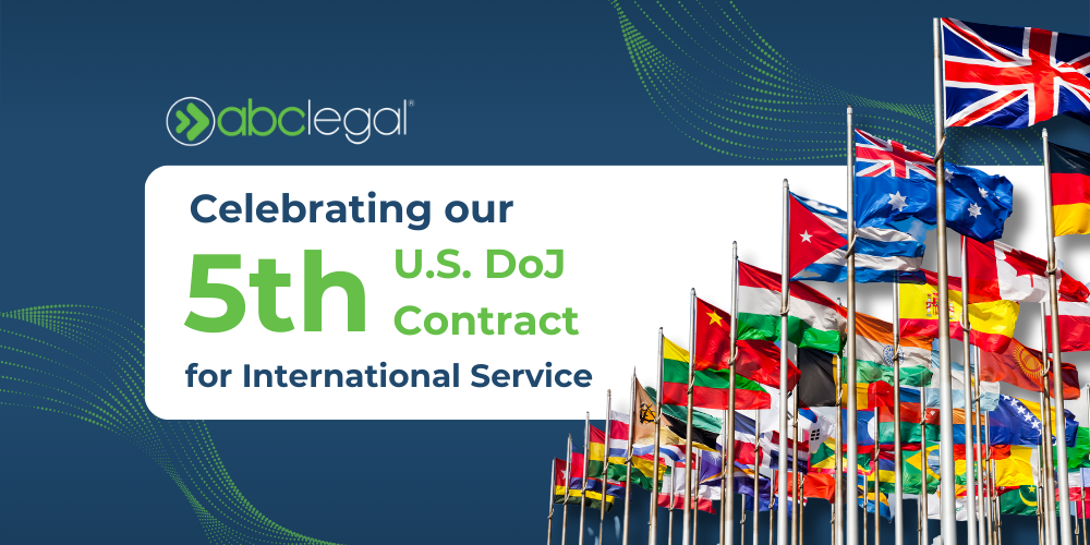 UPDATE - ABC Legal Secures Fifth Consecutive DOJ Contract for International Service of Process 2